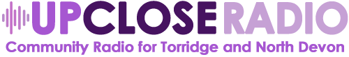 Up Close Radio - Community Radio for Torridge & North Devon